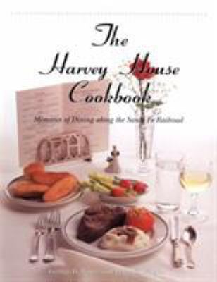 The Harvey House Cookbook 1563523574 Book Cover