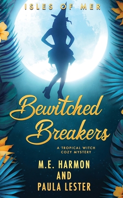 Bewitched Breakers B09Q1YFBGV Book Cover