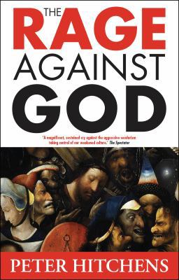 The Rage Against God 1441195076 Book Cover