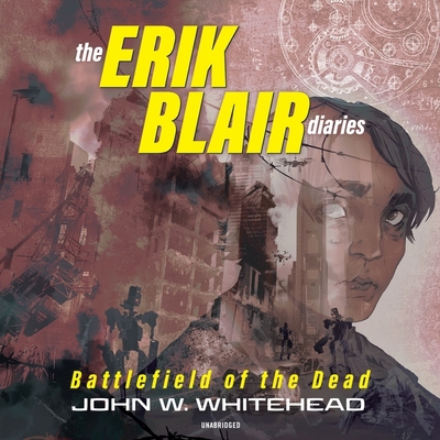 The Erik Blair Diaries: Battlefield of the Dead B0B19CF1RG Book Cover