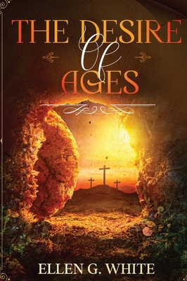 The Desire of Ages 1611047595 Book Cover
