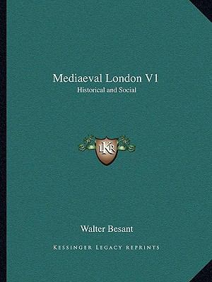 Mediaeval London V1: Historical and Social 1162972505 Book Cover