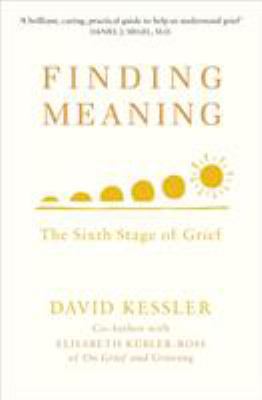 Finding Meaning: The Sixth Stage of Grief 1846046351 Book Cover