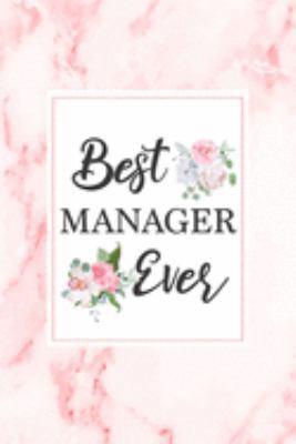 Paperback Best Manager Ever: Manager Gift Notebook Pink Marble Blank Lined Journal Novelty Coworker Thank You Gift for Office Manager Book