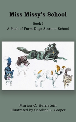 Miss Missy's School: Book I: A Pack of Farm Dog... 1737634600 Book Cover