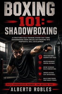 Boxing 101: Shadowboxing B0HKM815RY Book Cover