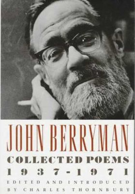 John Berryman: Collected Poems 1937-1971 0374126194 Book Cover