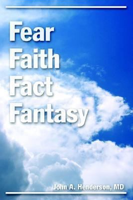 Fear Faith Fact Fantasy 1887905898 Book Cover