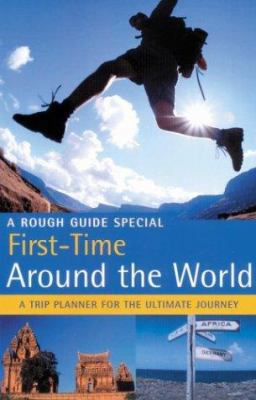 The Rough Guide to First-Time Around the World ... 1843530570 Book Cover