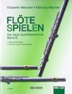 FLOTE SPIELEN BAND B MIT CD FLUTE TRAVERSIERE +CD [German] 3931788830 Book Cover