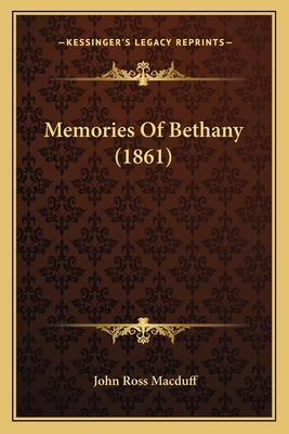 Memories Of Bethany (1861) 116548448X Book Cover