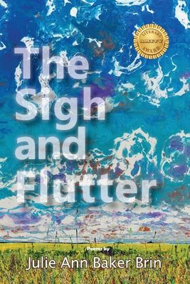 The Sigh and Flutter 1960462725 Book Cover