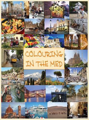 Colouring in the Med 1999746902 Book Cover