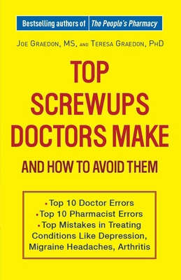 Top Screwups Doctors Make and How to Avoid Them 0307460924 Book Cover