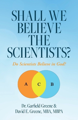 Shall We Believe the Scientists?: Do Scientists... B0D6HYSKNQ Book Cover
