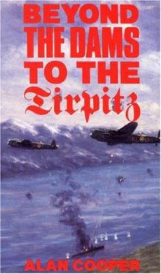 Beyond the Dam to Tirpitz B008IR2RKS Book Cover