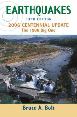 Earthquakes: 2006 Centennial Update 0716775484 Book Cover