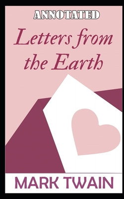 Letters from the Earth: Annotated B08R7ZKF71 Book Cover