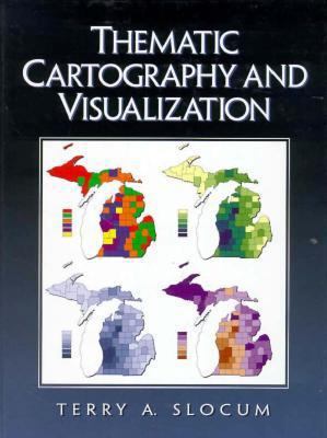 Thematic Cartography and Visualization 0132097761 Book Cover