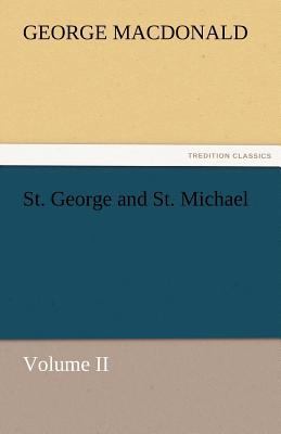 St. George and St. Michael Volume II 3842459718 Book Cover