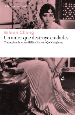 Un Amor Que Destruye Ciudades [Spanish] 8416213704 Book Cover