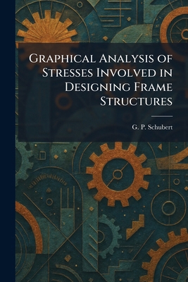Graphical Analysis of Stresses Involved in Desi... 1025514858 Book Cover
