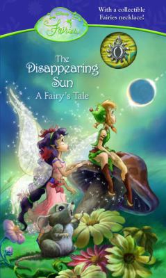 The Disappearing Sun: A Fairy's Tale [With Meta... 0736424423 Book Cover