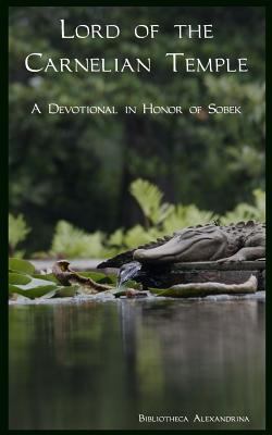 Lord of the Carnelian Temple: A Devotional in H... 1718657870 Book Cover