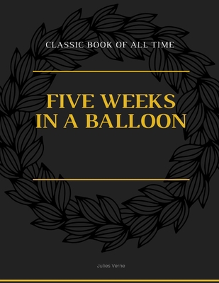 Five Weeks in a Balloon 1973948621 Book Cover