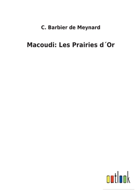 Macoudi: Les Prairies d´Or [French] 3752477229 Book Cover