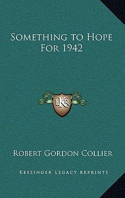 Something to Hope for 1942 1163218820 Book Cover
