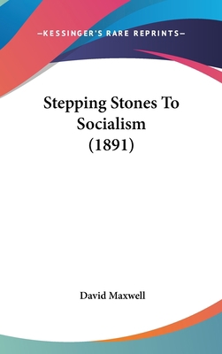 Stepping Stones to Socialism (1891) 1104541017 Book Cover