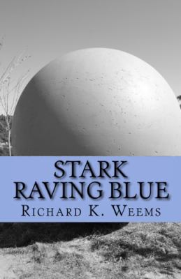 Stark Raving Blue: The Cheap Stories compendium 0997433205 Book Cover