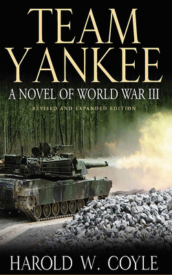 Team Yankee: A Novel of World War III 1721345671 Book Cover
