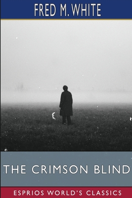 The Crimson Blind (Esprios Classics) 1006115366 Book Cover