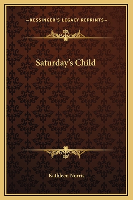 Saturday's Child 1169346529 Book Cover