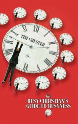 The Busy Christian's Guide to Busyness 1844741249 Book Cover