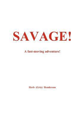 Savage 1480120502 Book Cover