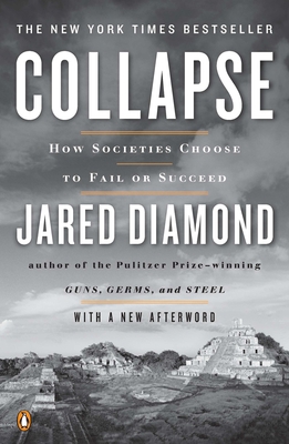 Collapse: How Societies Choose to Fail or Succeed 0143117009 Book Cover
