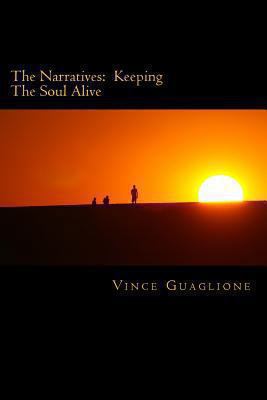 The Narratives: Keeping The Soul Alive 1480248177 Book Cover