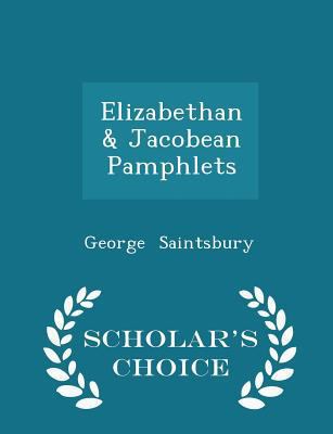 Elizabethan & Jacobean Pamphlets - Scholar's Ch... 1296172236 Book Cover