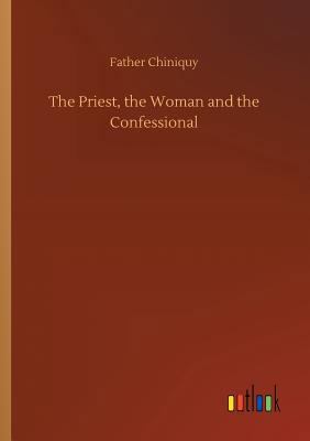 The Priest, the Woman and the Confessional 373402496X Book Cover