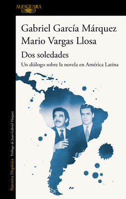 DOS Soledades: Un Diálogo Sobre La Novela En Am... [Spanish] 8420454168 Book Cover