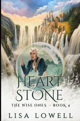 Heart Stone (The Wise Ones Book 4) 1715604644 Book Cover