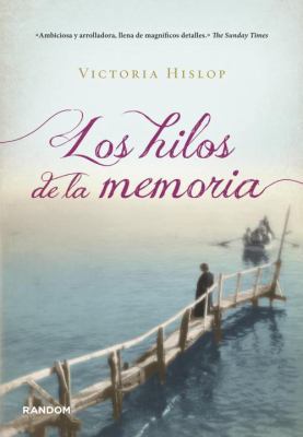 Los Hilos de la Memoria = The Threads of Memory [Spanish] 841572506X Book Cover