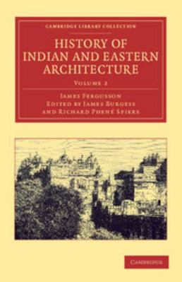 History of Indian and Eastern Architecture: Vol... 1108061451 Book Cover
