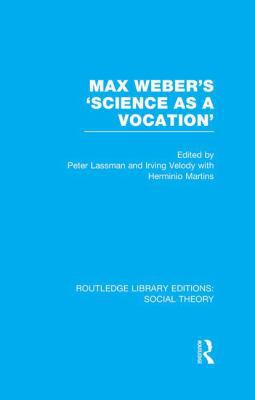 Max Weber's 'Science as a Vocation' (Rle Social... 1138980609 Book Cover