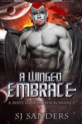 A Winged Embrace: A Mate Index Alien Romance B09CRQ22LS Book Cover