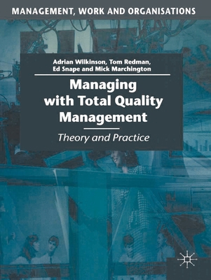 Managing with Total Quality Management: Theory ... 0333620070 Book Cover