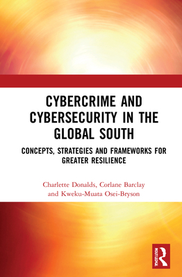 Cybercrime and Cybersecurity in the Global Sout... 0367464314 Book Cover